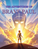 The Adventures of Brave Paul and the Armor of God
