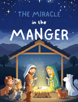 The Miracle in the Manger